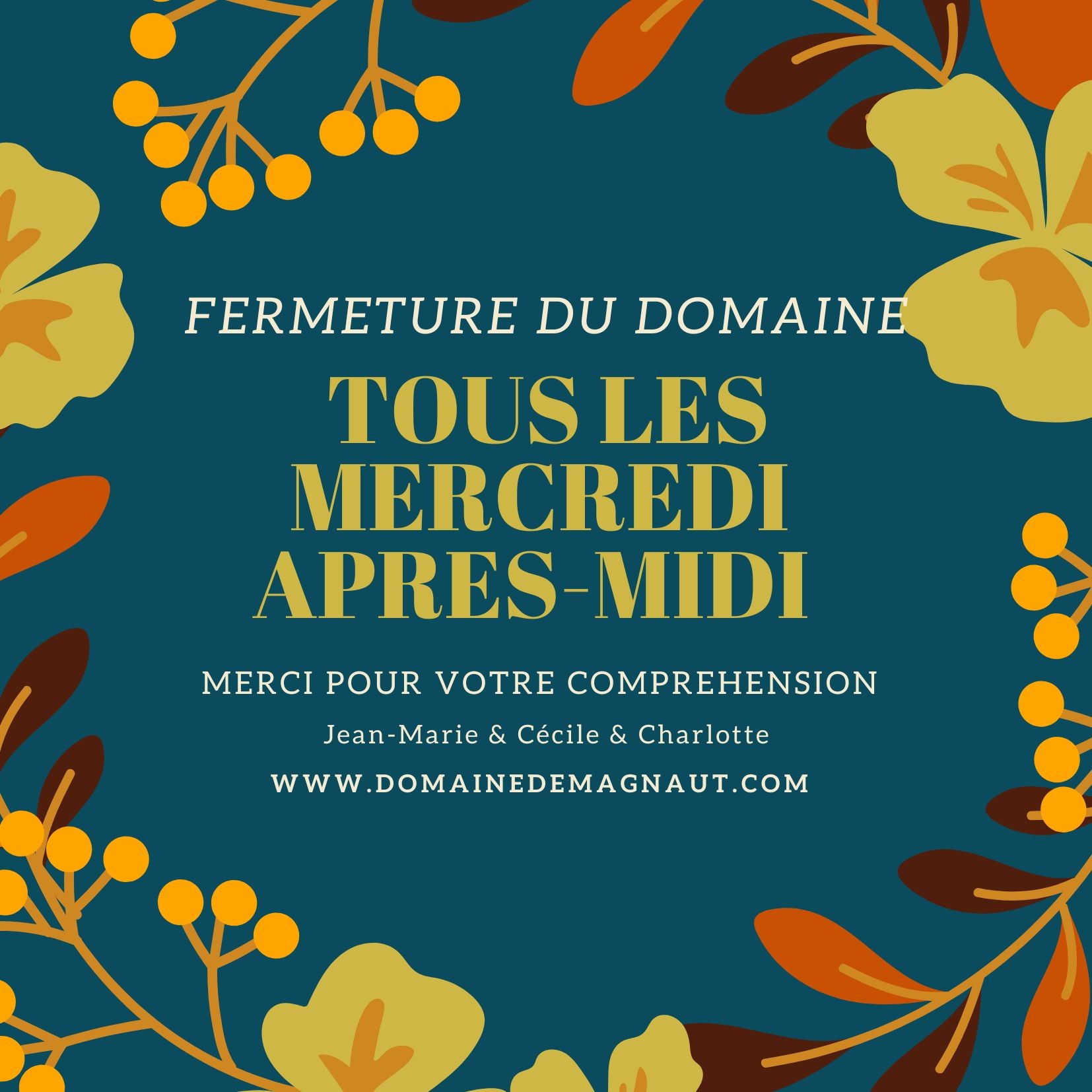 Fermeture tous les mercredis après-midi